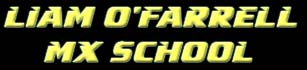 Liam O'Farrell MX School